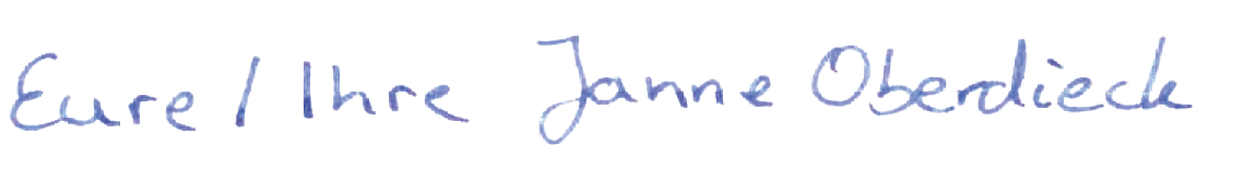 Ihre/Eure Janne Oberdieck