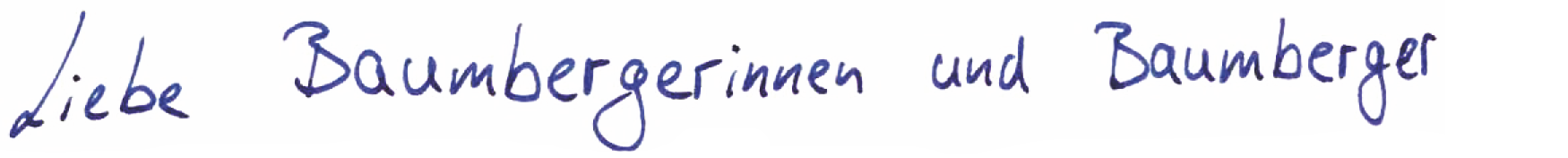 Liebe Baumbergerinnen und Baumberger